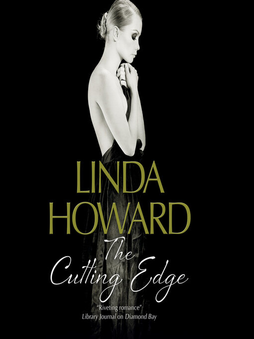 Title details for Cutting Edge, the (HOWARD) by Linda Howard - Available